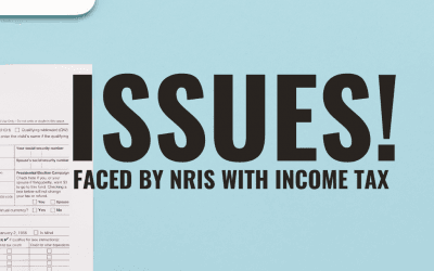 Issues faced by NRIs with Income Tax