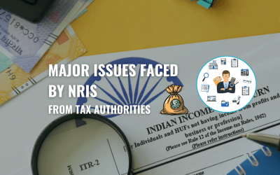 Major Issues Faced by NRIs from Indian Tax Authorities