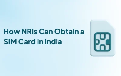 How NRIs Can Obtain a SIM Card in India