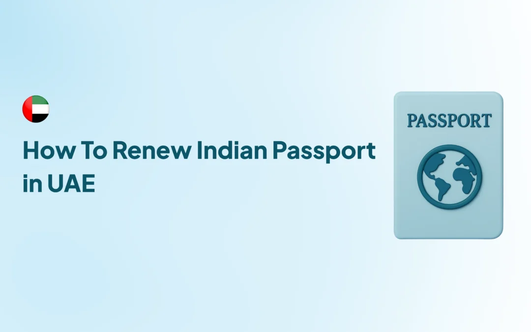 How To Renew Indian Passport in UAE