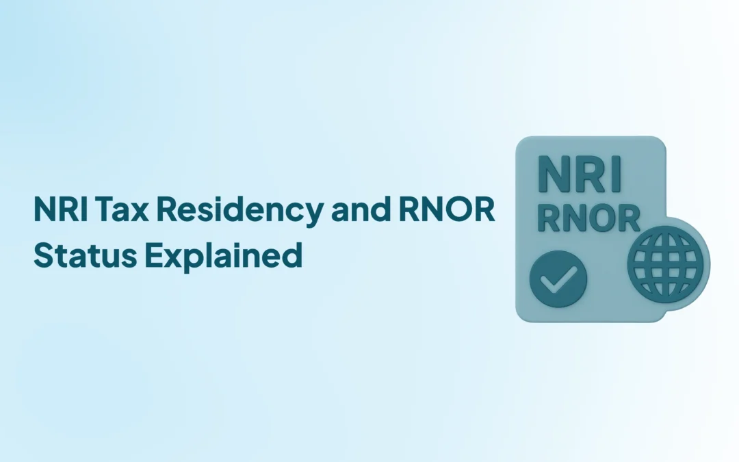 NRI Tax Residency and RNOR Status Explained