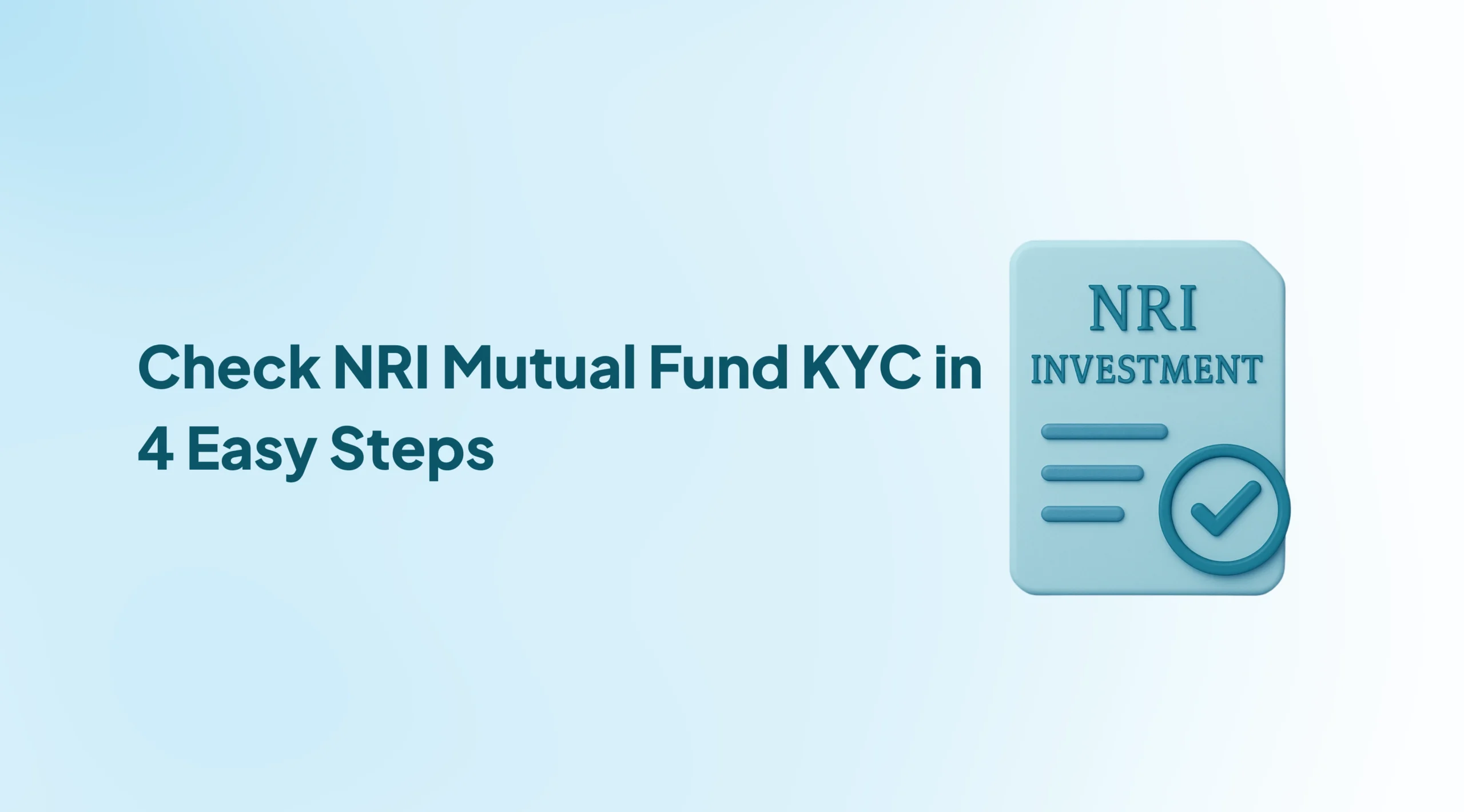 Check NRI Mutual Fund KYC in 4 Easy Steps