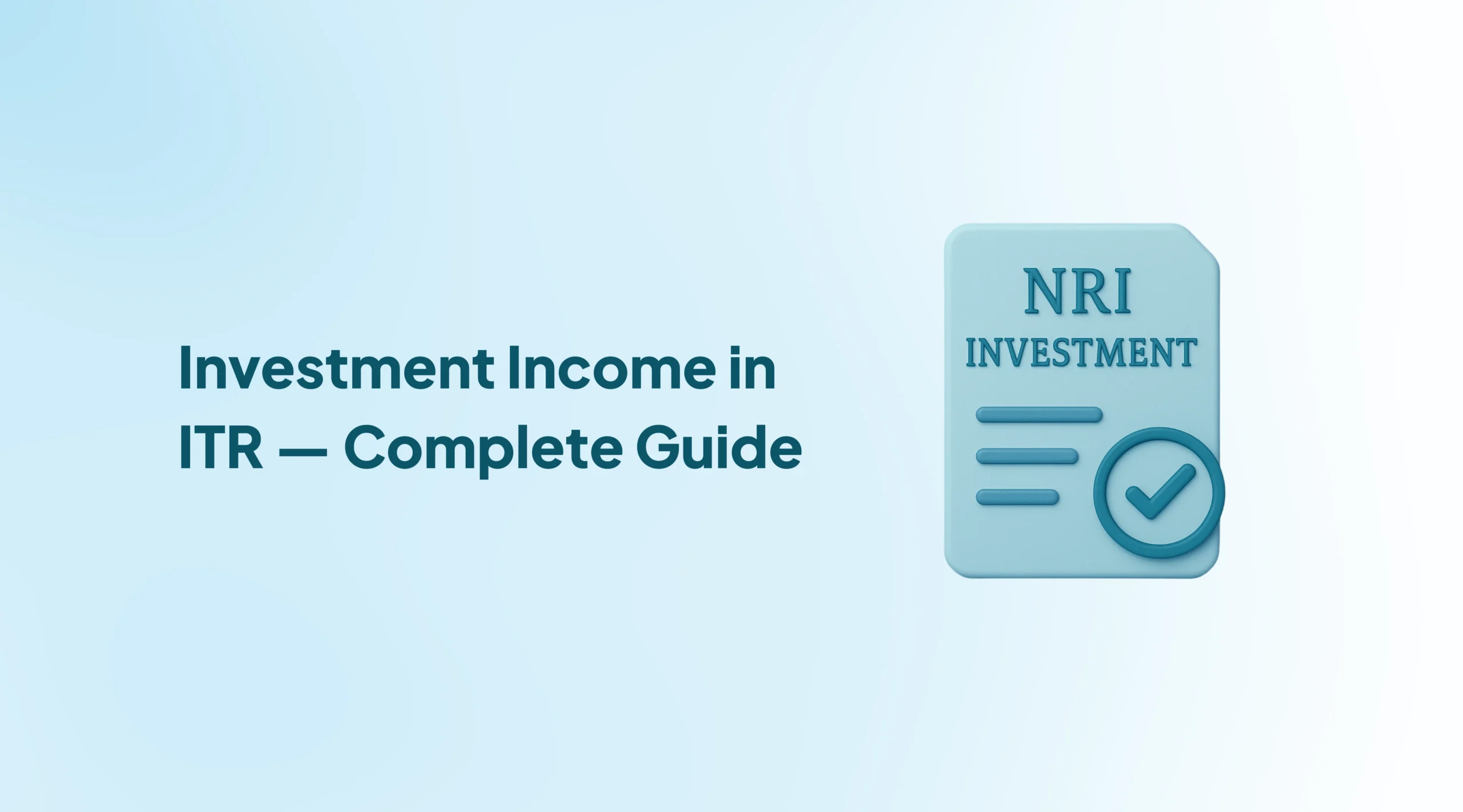 Investment Income in ITR — Complete Guide