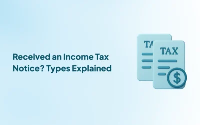 Received an Income Tax Notice in India? Section 142(1) and Other Notices Explained