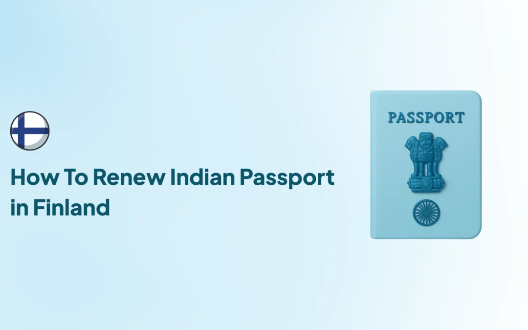How To Renew Indian Passport in Finland