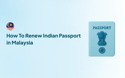 How To Renew Indian Passport in Malaysia – Complete Step-by-Step Guide