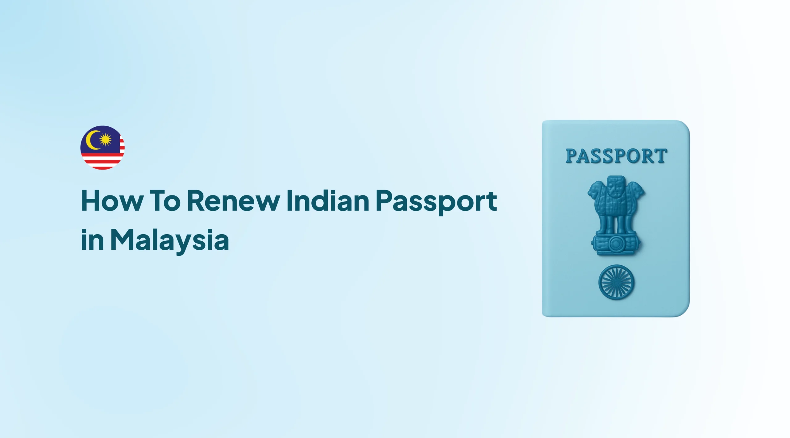 How To Renew Indian Passport in Malaysia