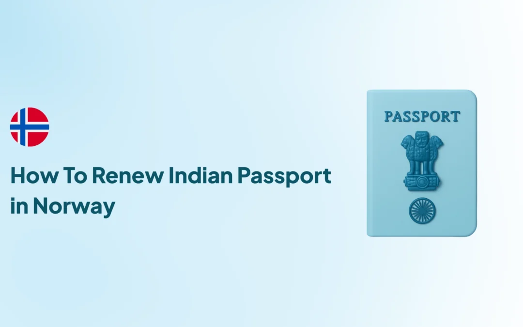 How To Renew Indian Passport in Norway