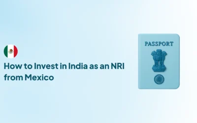 How to Invest in India as an NRI from Mexico