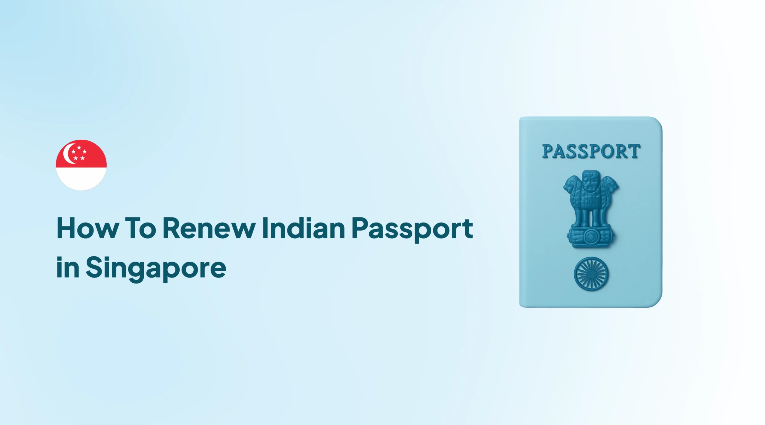 How To Renew Indian Passport in Singapore