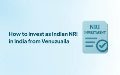 How to invest as Indian NRI in India from Venuzuaila