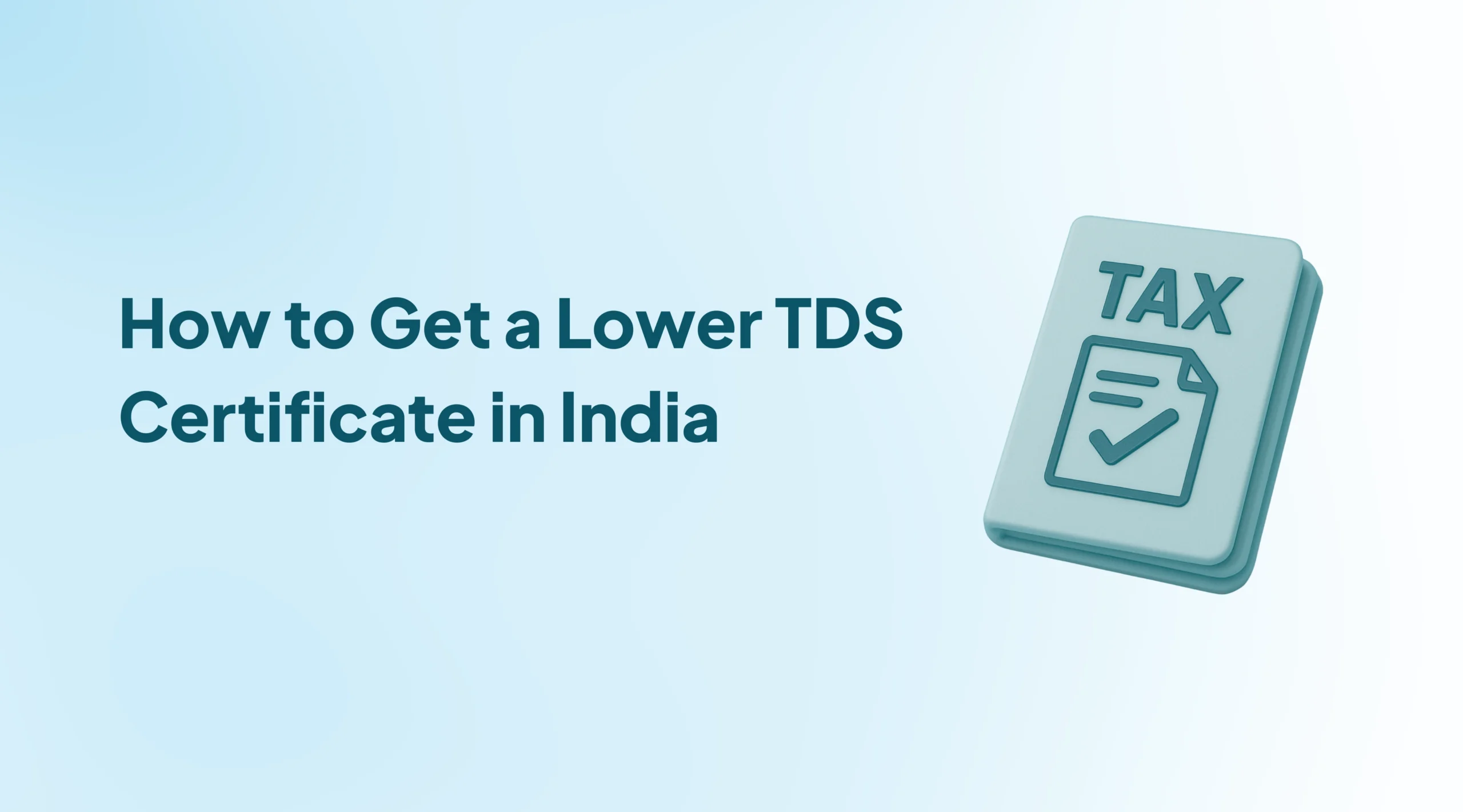 How to Get a Lower TDS Certificate in India