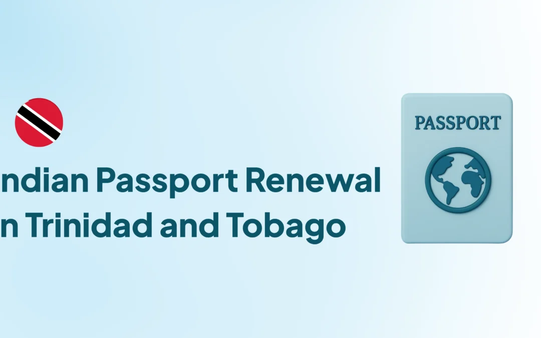 How To Renew Indian Passport in Trinidad and Tobago – Complete Guide