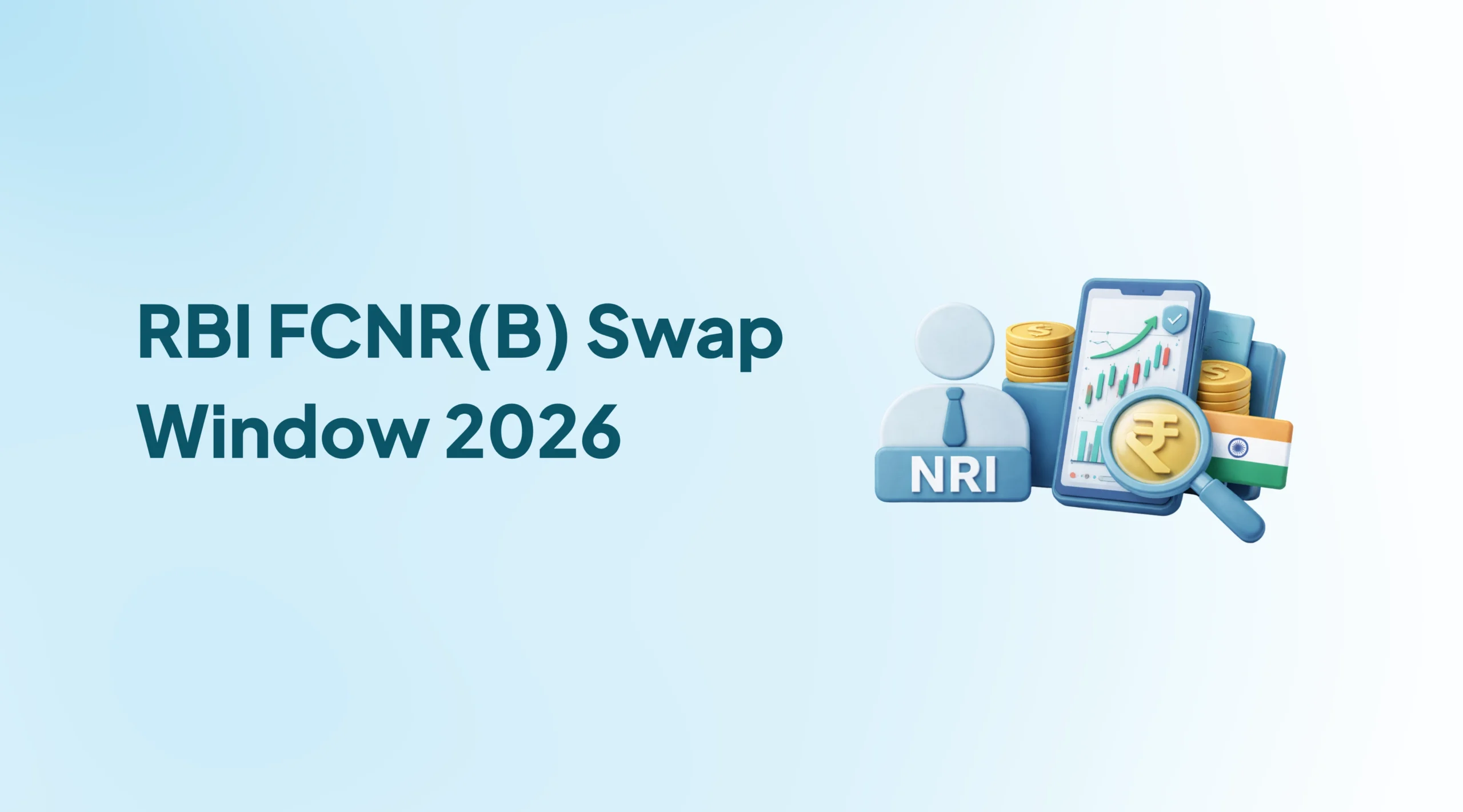 RBI FCNR(B) Swap Window 2026: Earn Up to 7.10% on Dollar Deposits — What NRIs Need to Know Before September 30
