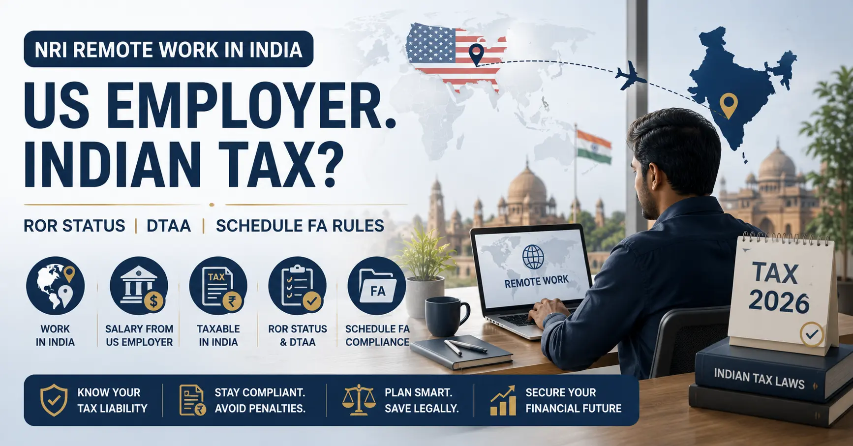Can NRIs Working Remotely in India for a US Employer Avoid Indian Tax in 2026? ROR Status, DTAA, and Schedule FA Rules
