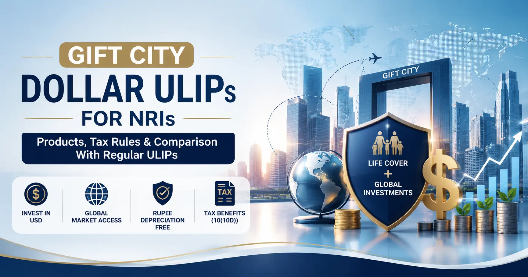 What Are GIFT City Dollar ULIPs for NRIs? 226 Products, Tax Rules, and Comparison With Regular ULIPs