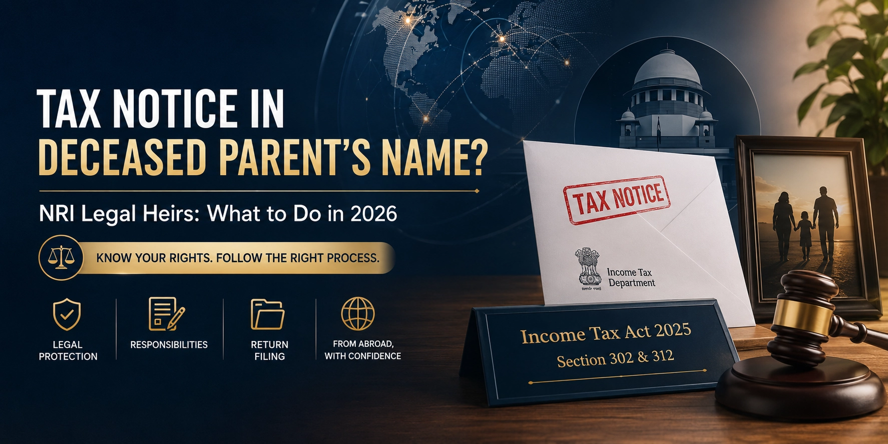 What Should NRI Legal Heirs Do When a Tax Notice Arrives in a Deceased Parent’s Name? 2026 Rules Under the Income Tax Act 2025